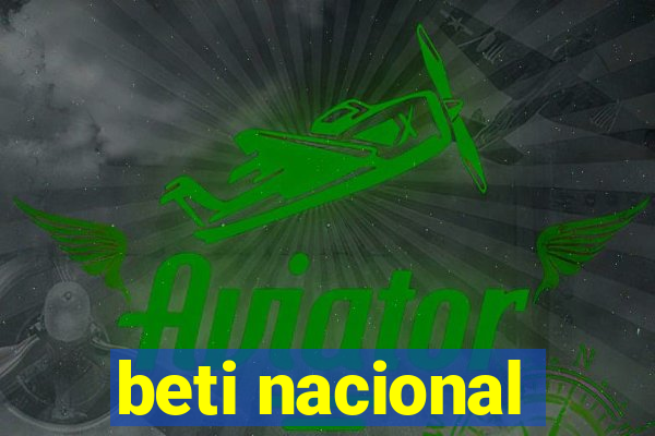 beti nacional